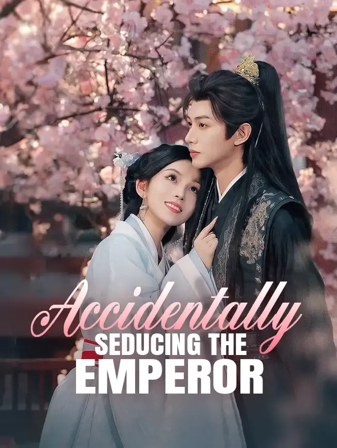Accidentally Seducing the Emperor