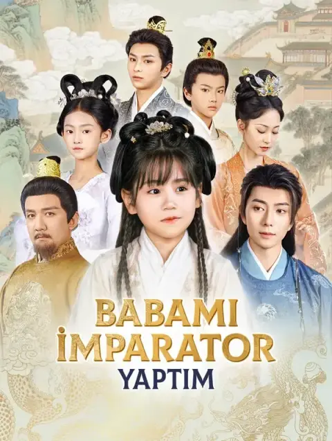 Babamı İmparator Yaptım(Dublajlı)