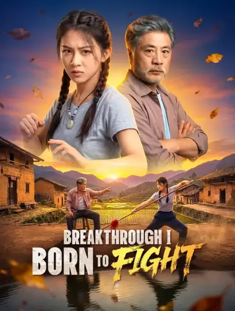 Breakthrough I: Born to Fight(Dubbed)
