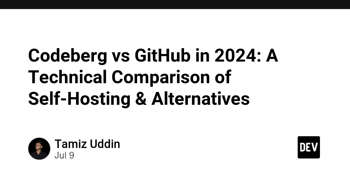 Codeberg vs GitHub 2024: Kendi Sunucunuzda Barındırma ve Alternatif Platformların Teknik Karşılaştırması