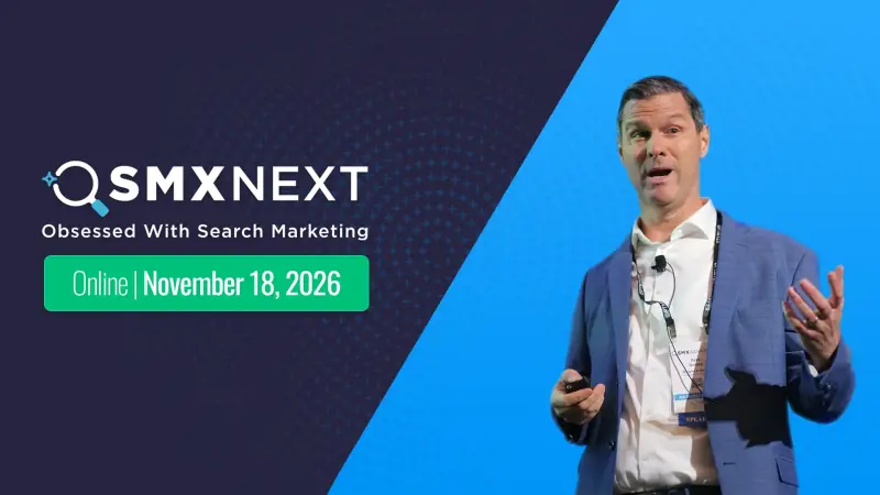 SMX Next 2027'ye Konuşmacı Olmak İster misiniz? Başvuru Fırsatı Son Gün 7 Ağustos