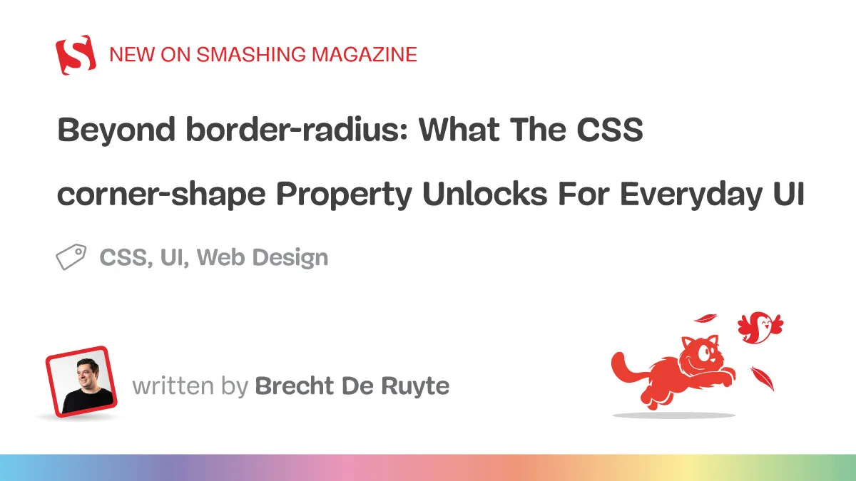 CSS `corner-shape` ile Köşe Şekillendirmede Devrim: `border-radius` Çağı Sona mı Eriyor?